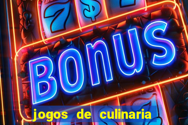 jogos de culinaria da sara